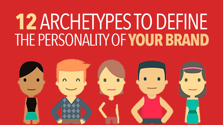 12 Archetypes to Define Your Brand Personality