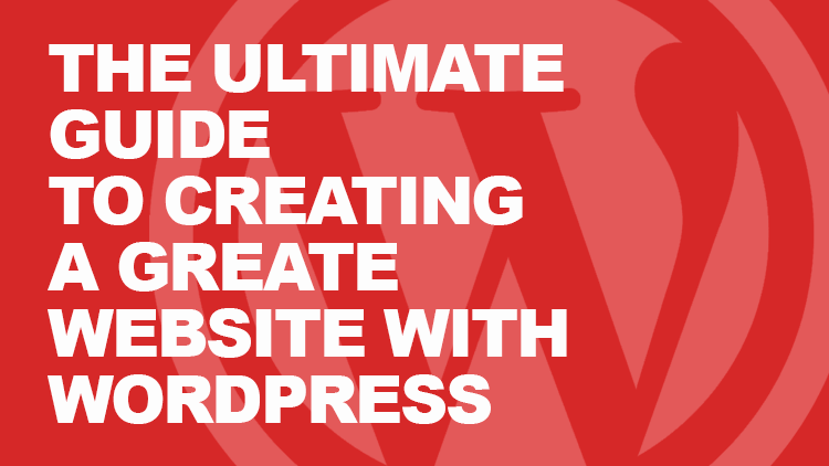 Easy Guide - 7 Steps to Create a Website with WordPress 